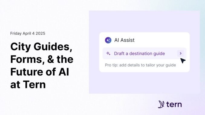 City Guides, Forms, & the Future of AI  at Tern