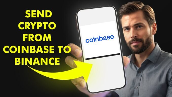 How to Send Crypto from Coinbase to Binance 2025 (QUICK GUIDE)