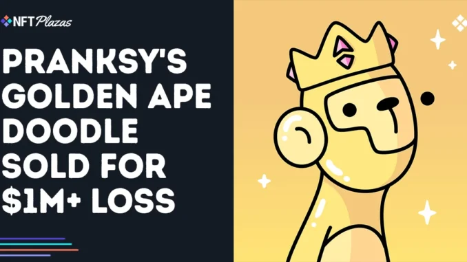 Pranksy's Golden Ape Doodle Sold For $1M+ Loss Pranksy's Golden Ape Doodle Sold For $1M+ Loss