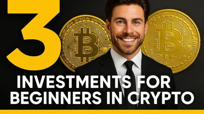 3 CRYPTO INVESTMENTS FOR BEGINNERS | How to Start INVESTING in BITCOIN?