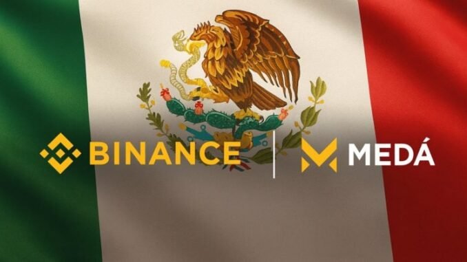 Binance establishes new payment entity Medá in Mexico Binance establishes new payment entity Medá in Mexico