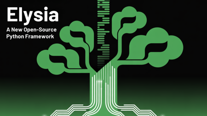 Meet Elysia: A New Open-Source Python Framework Redefining Agentic RAG Meet Elysia: A New Open-Source Python Framework Redefining Agentic RAG Systems with Decision Trees and Smarter Data Handling