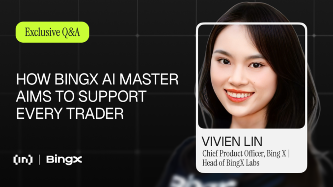 Vivien Lin on Building BingX AI Master and Where AI Vivien Lin on Building BingX AI Master and Where AI in Trading Is Headed