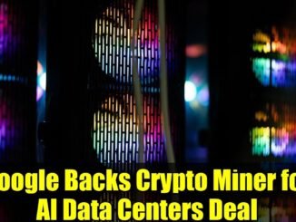 Google Backs Crypto Miner for AI Data Centers Deal