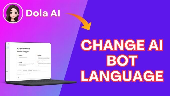 How to Change AI Bot Language in Dola AI 2026?