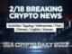【Multi SUB】 2/18 Breaking Crypto News: BTC ETF Outflows, ETH ETF Inflows, US Stablecoin Rules