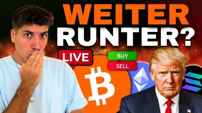🔴 Bitcoin & Krypto Live Trading: Trump droht - Geht's noch TIEFER? 🚨