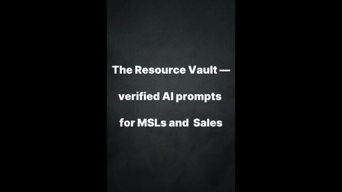 Resource Vault | Ready-to-Use AI Prompt Engineering Guides for Sales and MSLs 🧬