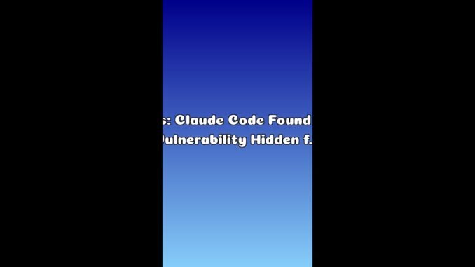 AI News: Claude Code Found a Linux Vulnerability Hidden for 23 Years — Explained in 60s