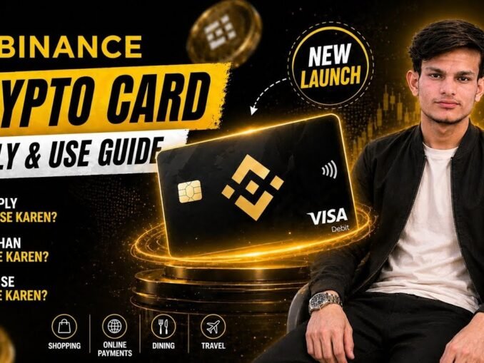 Binance Crypto Card Launch | How to Apply? Full Guide 2026