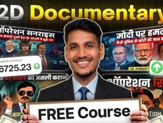 AI से FREE में 2D Animated Documentary Videos बनाओ | Beginners के लिए Free Course