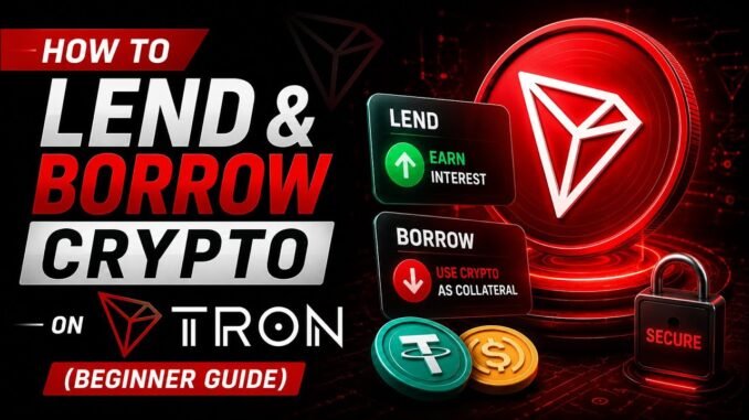 How to Lend & Borrow Crypto on TRON (Beginner Guide)