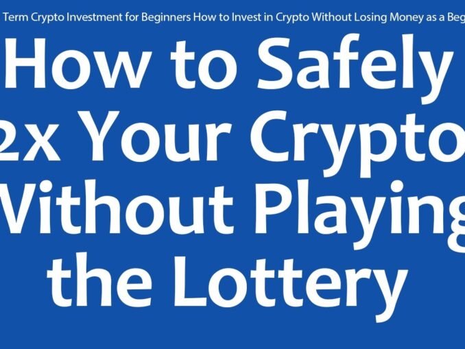 Long Term Crypto Investment for Beginners How to Invest in Crypto Without Losing Money as a Beginner
