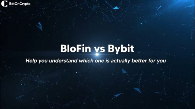 Bybit vs Blofin: Best Crypto Exchange for Beginners