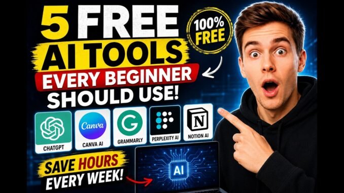 5 FREE AI Tools Every Beginner Should Use in 2026#YouTubeLearning, #AIWealthHub