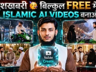 Islamic AI Story Videos Kaise Banaye Free Me?(Full Guide)