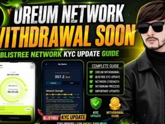 Oreum Network Withdrawal Soon | Blistree Network KYC Update Guide