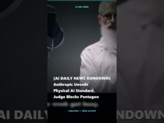 [AI DAILY NEWS RUNDOWN] Anthropic Unveils Physical AI Standard, Judge Blocks Pentagon Bla #Shorts