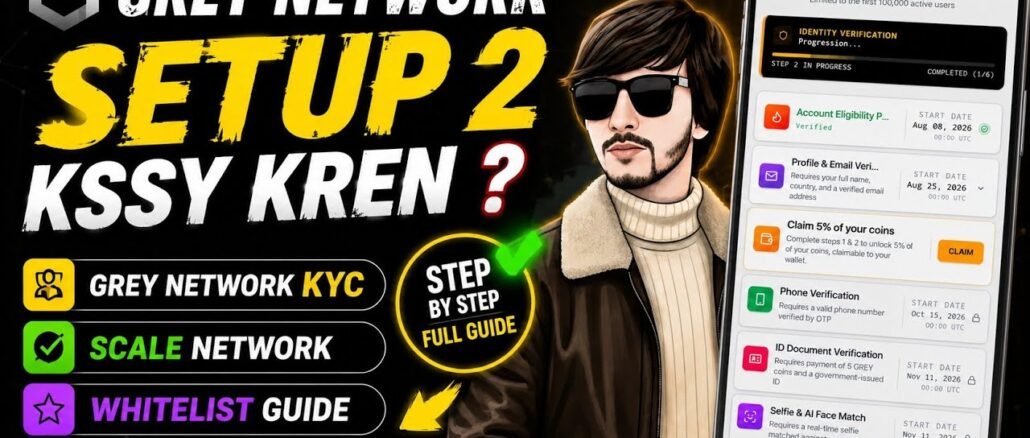 Grey Network setup 2 kssy kren 🥺 | Grey Network kYc | Scale Network WhiteList | Guide