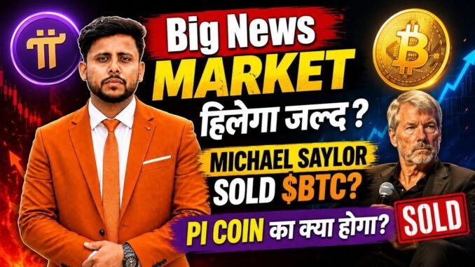 Michael salor Sold his Bitcoin! BIG NEWS for Crypto Market | Pi coin lastest Update Today