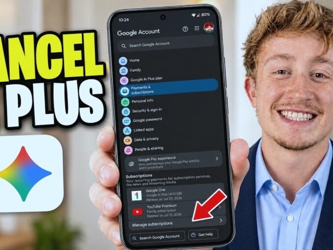 How To Cancel Google AI Plus On Android - Full Guide