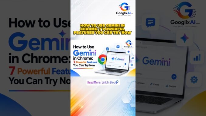 How to Use Gemini in Chrome: Easy AI Browsing Guide