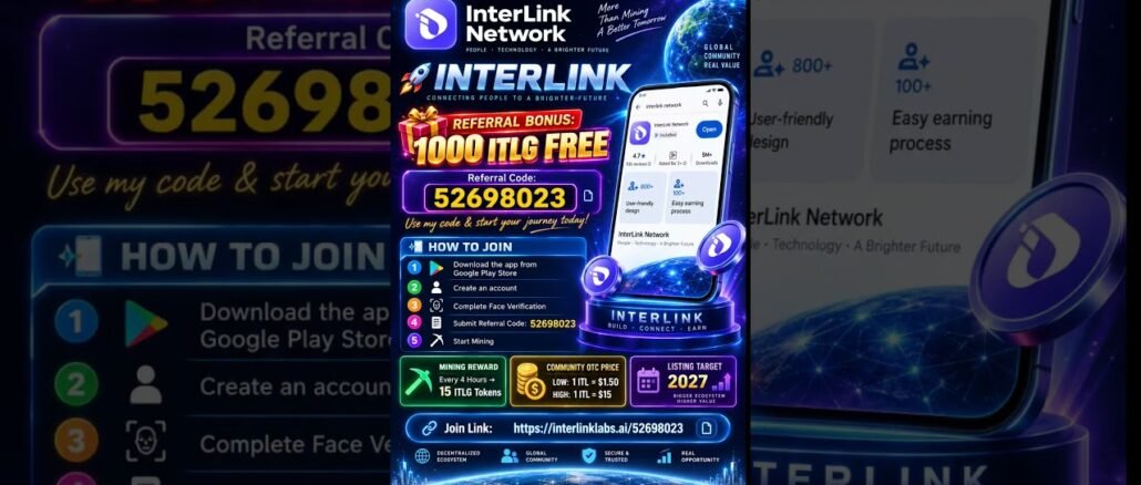 🚀 InterLink Network | 1000 ITLG FREE 🎁 | Referral Code 52698023 | Mining Guide 2026 🔥