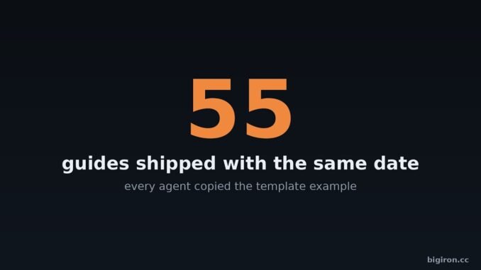 55 Guides, One Wrong Date: Why AI Agents Copy Your Examples