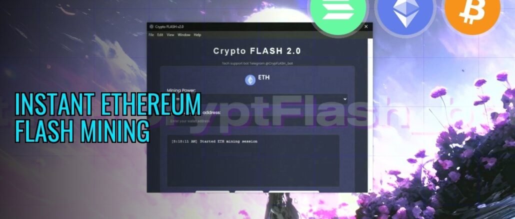Try This 2026 Ethereum Mining Tool: CryptoFlash Bot Guide